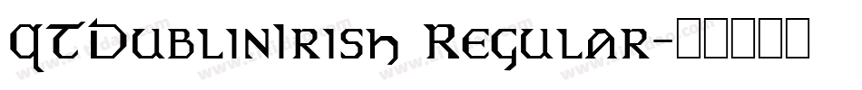 QTDublinIrish Regular字体转换